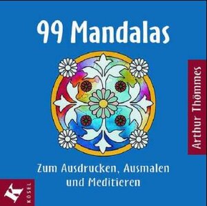Buchcover 99 Mandalas | Arthur Thömmes | EAN 9783466457458 | ISBN 3-466-45745-9 | ISBN 978-3-466-45745-8