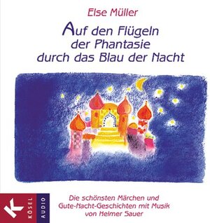 Auf den Flügeln der Phantasie durch das Blau der Nacht. CD.