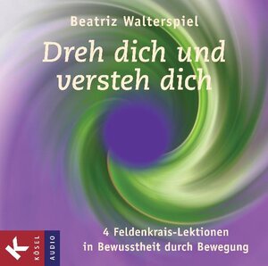 Buchcover Dreh dich und versteh dich | Beatriz Walterspiel | EAN 9783466458448 | ISBN 3-466-45844-7 | ISBN 978-3-466-45844-8