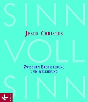 Buchcover SinnVollSinn - Religion an Berufsschulen. Band 3:  Jesus Christus | Michael Boenke | EAN 9783466507320 | ISBN 3-466-50732-4 | ISBN 978-3-466-50732-0