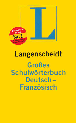 Langenscheidt Großes Schulwörterbuch Deutsch-Französisch