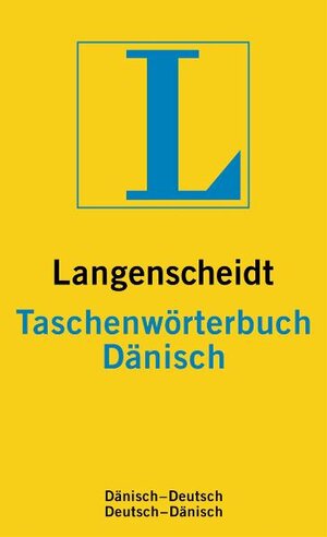 Langenscheidt Taschenwörterbuch Dänisch: Dänisch-Deutsch/Deutsch-Dänisch: Dänisch - Deutsch / Deutsch - Dänisch. Rund 85.000 Stichwörter und Wendungen (Langenscheidt Taschenwörterbücher)