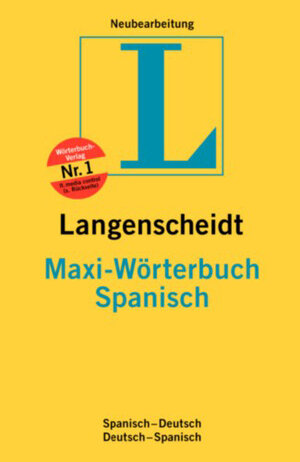 Spanisch. MAXI Wörterbuch. Langenscheidt