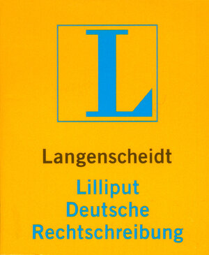 Langenscheidt Lilliput Wörterbücher, Bd.91, Deutsche Rechtschreibung, neue Rechtschreibung