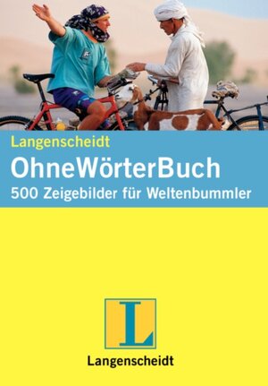 Langenscheidt OhneWörterBuch. Neues Cover. 500 Zeigebilder für Weltenbummler