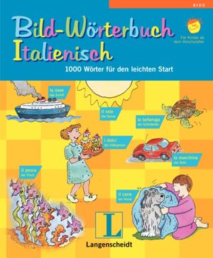 Bild-Wörterbuch Italienisch: 1000 Wörter für den leichten Start