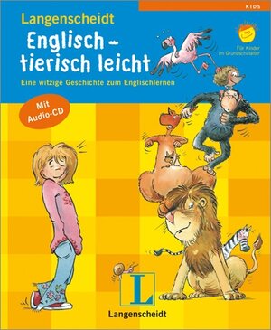 Englisch - tierisch leicht: Eine witzige Geschichte zum Englischlernen. Für Kinder im Grundschulalter