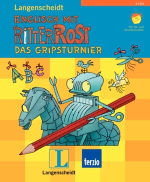 Englisch mit Ritter Rost / Das Gripsturnier