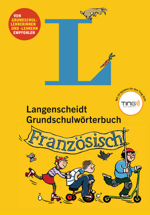 Buchcover Langenscheidt Grundschulwörterbuch Französisch - Mit Spielen für den Ting-Stift | Gila Hoppenstedt | EAN 9783468206122 | ISBN 3-468-20612-7 | ISBN 978-3-468-20612-2