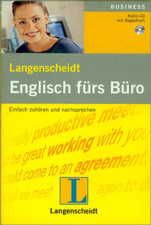 Langenscheidt Englisch fürs Büro - Audio-CD mit Begleitheft: Einfach hören und nachsprechen: Einfach zuhören und nachsprechen