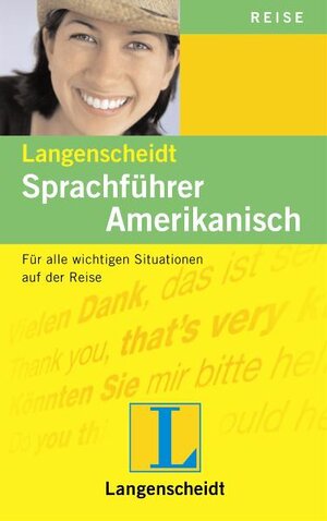 Langenscheidt Sprachführer Amerikanisch: Für alle wichtigen Situationen auf der Reise: Für alle wichtigen Situationen im Urlaub. Mit Kurzgrammatik und Wörterbuchteil