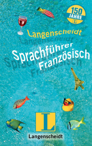 Langenscheidt Sprachführer Französisch. Sonderausgabe Für alle wichtigen Situationen im Urlaub