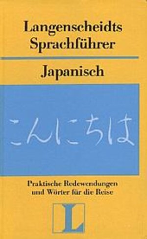 Langenscheidt Sprachführer Japanisch: Praktische Redewendungen und Wörter für die Reise mit Reisewörterbuch Deutsch-Japanisch