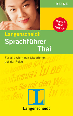 Langenscheidt Sprachführer Thai: Für alle wichtigen Situationen auf der Reise: Für alle wichtigen Situationen im Urlaub