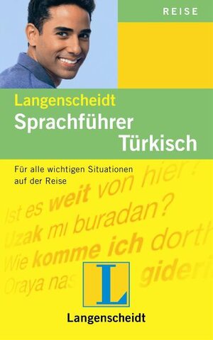 Langenscheidt Sprachführer Türkisch: Für alle wichtigen Situationen auf der Reise: Für alle wichtigen Situationen im Urlaub