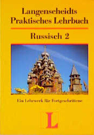 Langenscheidts Praktisches Lehrbuch, Russisch, Teil 2