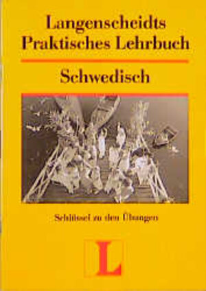 Langenscheidts Praktisches Lehrbuch, Schwedisch, Schlüssel zu den Übungen