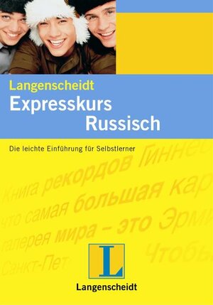 Langenscheidts Expresskurs, m. 2 Audio-CDs, Russisch: Die leichte Einführung für Selbstlerner. Ein Sprachkurs für Anfänger in 20 Situationen aus Urlaub und Alltag