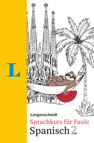 Buchcover Langenscheidt Sprachkurs für Faule Spanisch 2 - Buch und MP3-Download | André Höchemer | EAN 9783468283291 | ISBN 3-468-28329-6 | ISBN 978-3-468-28329-1