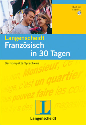 Französisch in 30 Tagen. Buch und CD. Der kompakte Sprachkurs. (Basics). (Lernmaterialien)