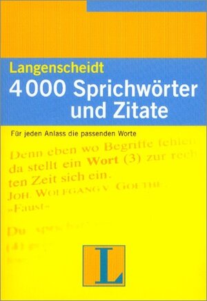 4000 Sprichwörter und Zitate: Für jeden Anlass die passenden Worte (Texto)