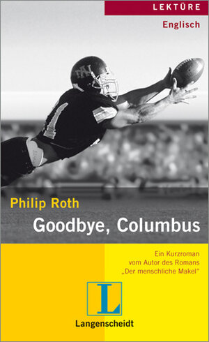 Goodbye, Columbus. Kurzroman. Englisch (Lernmaterialien)