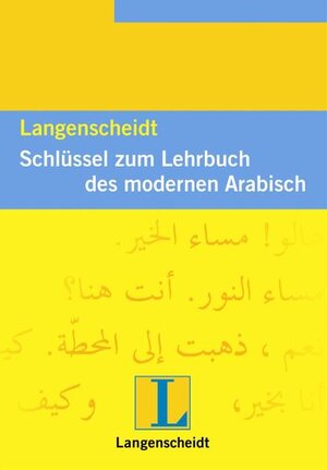 Lehrbuch des modernen Arabisch - Neue Ausgabe: Schlüssel