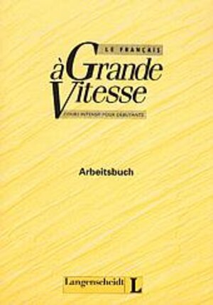 Le Francais a Grande Vitesse, Arbeitsbuch