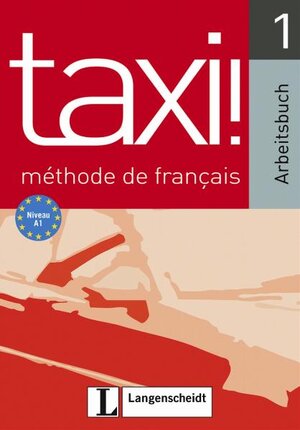 taxi!: methode de francais, 1. Arbeitsbuch