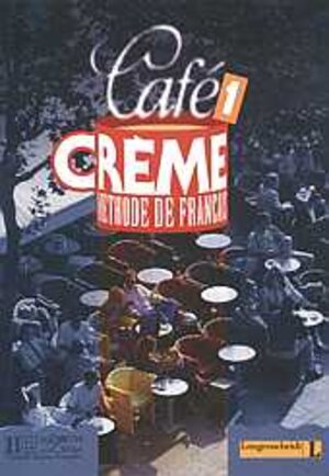 Cafe Creme, Bd.1, Lehrbuch