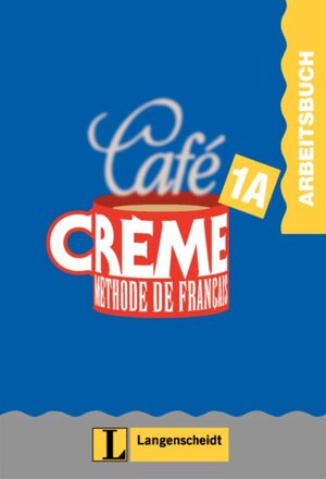 Cafe Creme, Arbeitsbuch (Teil A)