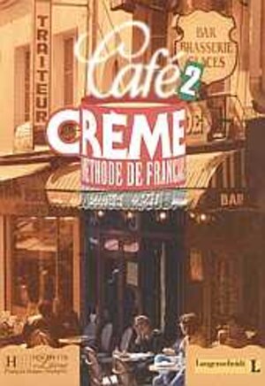 Cafe Creme, Bd.2, Lehrbuch