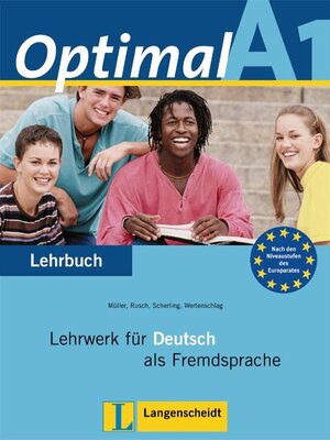 Optimal A1 - Lehrbuch A1: Lehrwerk für Deutsch als Fremdsprache: Lehrwerk für Deutsch als Fremdsprache. Grundstufenlehrwerk für Lerner ab 16 Jahren