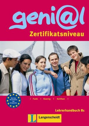 geni@l B1 - Lehrerhandbuch B1: Zertifikatsniveau