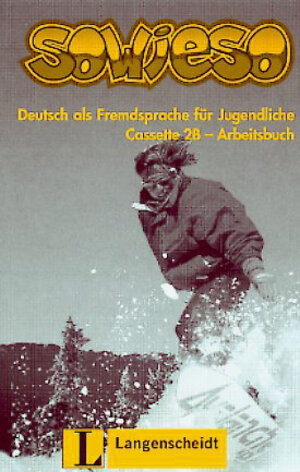 Sowieso, neue Rechtschreibung, 1 Cassette B zum Arbeitsbuch: Audiocassette 2b