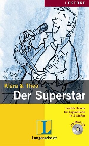 Der Superstar (Stufe 1) - Buch mit Mini-CD: Lektüre. Stufe 1 (Klara & Theo)