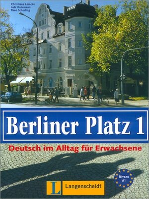 Berliner Platz, Band 1 - Lehr- und Arbeitsbuch 1 mit Audio-CD zum Arbeitsbuchteil: Deutsch im Alltag für Erwachsene