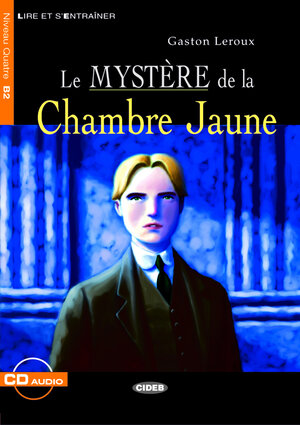 Le mystère de la chambre jaune - Buch mit Audio-CD (Lire et s'Entraîner - B2)