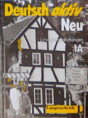 Buchcover Deutsch aktiv Neu. Ein Lehrwerk für Erwachsene | Gerhard Neuner | EAN 9783468491023 | ISBN 3-468-49102-6 | ISBN 978-3-468-49102-3