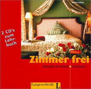 Zimmer frei, neue Rechtschreibung, 2 Audio-CDs zum Lehrbuch: Deutsch im Hotel (Texto)