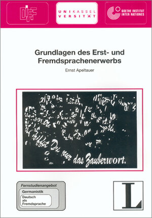 Grundlagen des Erst- und Fremdsprachenerwerbs. Fernstudieneinheit 15: Eine Einführung. Fernstudienprojekt zur Fort- und Weiterbildung im Bereich ... Deutsch als Fremdsprache (Cursos a distancia)