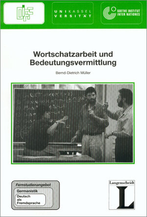 8: Wortschatzarbeit und Bedeutungsvermittlung: Fernstudienangebot Germanistik: Deutsch als Fremdsprache (Fernstudienangebot Deutsch als Fremdsprache)