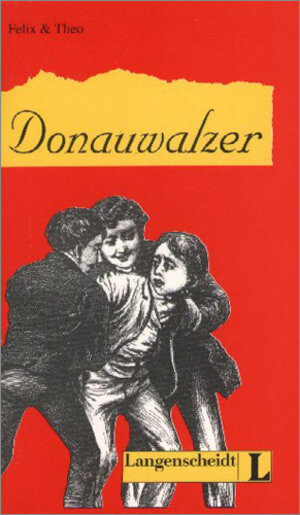 Donauwalzer (Stufe 1): Stufe 1. Deutsch in 3 Stufen (Felix & Theo)