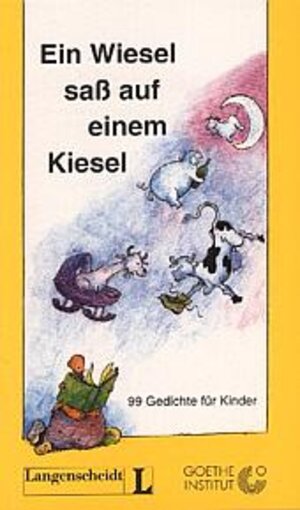 Ein Wiesel sass auf einem Kiesel - Gedichte für Kinder: Ein Wiesel saß auf einem Kiesel, Gedichtsammlung