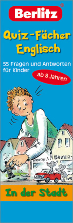 Berlitz Quiz-Fächer Englisch - In der Stadt: 55 Fragen und Antworten für Kinder