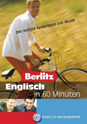 Berlitz Englisch in 60 Minuten. CD . Der leichte Sprachkurs mit Musik (Lernmaterialien)