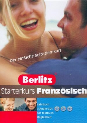 Berlitz Starterkurs Französisch. Der einfache Selbstlernkurs. (Lernmaterialien)