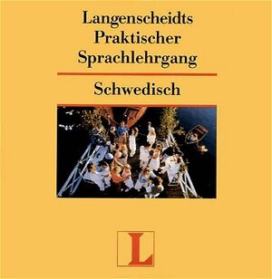 Langenscheidts Praktischer Sprachlehrgang, Audio-CDs, Schwedisch, 2 Audio-CDs: Keine Vorkenntnisse erforderlich