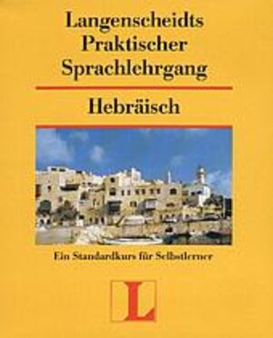 Langenscheidts Praktischer Sprachlehrgang, m. Cassetten, Hebräisch