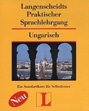 Langenscheidts Praktischer Sprachlehrgang, m. Cassetten, Ungarisch, m. Cassetten